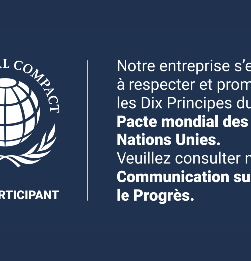 UN GLobal Compact | Notre entreprise s’engage à respecter et promouvoir les Dix Principes du Pacte mondiale des Nations Unies